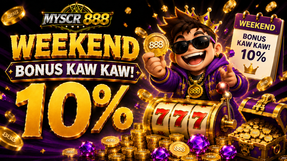 Weekend Bonus Kaw Kaw 10%